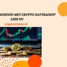Hoe geld verdienen met crypto daytraden? Lees nu (2025)